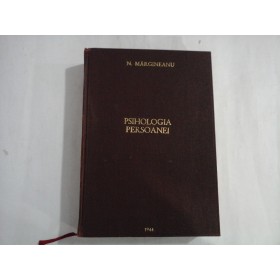 PSIHOLOGIA PERSOANEI - N. MARGINEANU - 1944